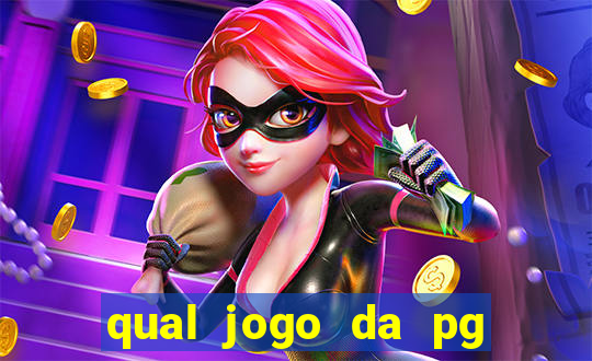 qual jogo da pg ta pagando agora